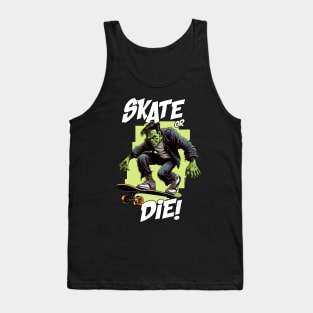 Skate or Die - Franky Tank Top